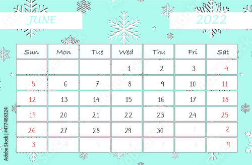 Calendar June 2022. calendar template with snowflakes. Isolated on blue background. Week starts sunday.