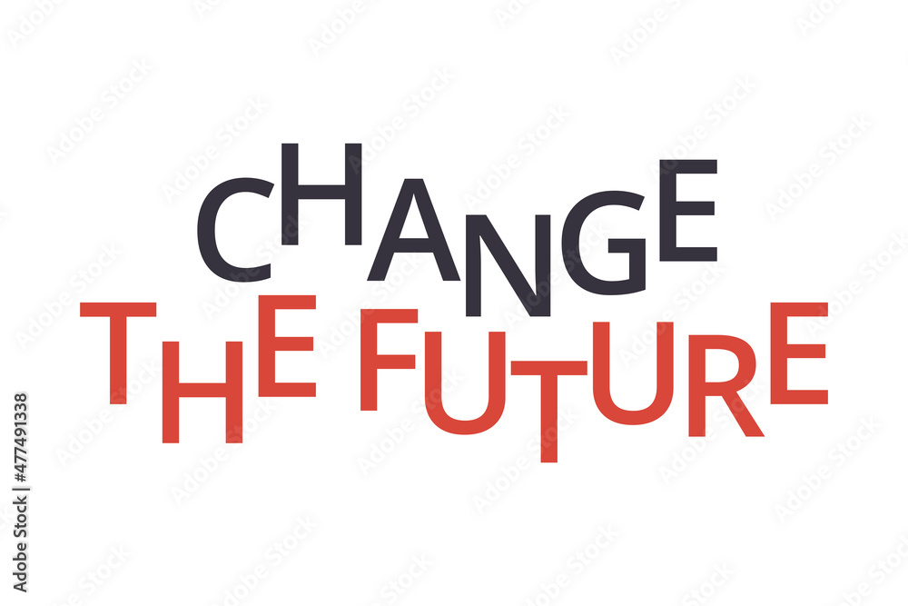 Fototapeta premium Modern, simple, playful typographic design of a saying 