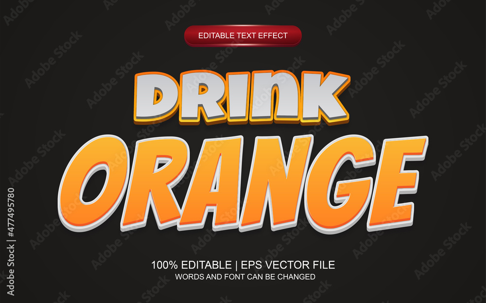 drink orange,editable text effect.