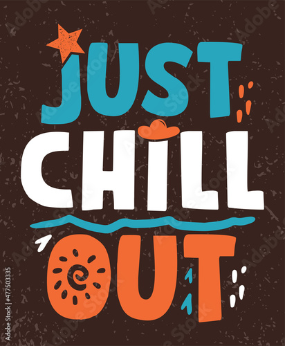Just chill out typography poster concepts