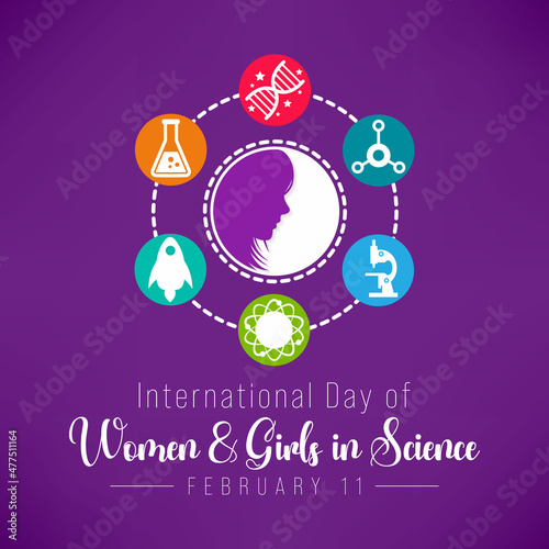 International day of Women and Girls in science is observed every year on February 11, The day recognizes the critical role women and girls play in science and technology. Vector illustration
