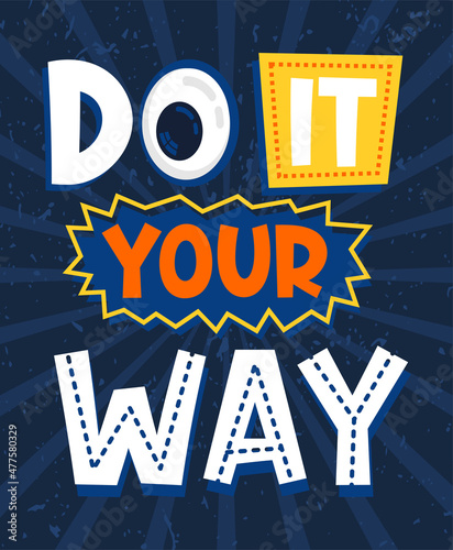 Do it your way typography poster concepts