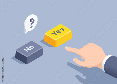 isometric vector illustration on a gray background, the hand of a man in a business suit reaches for the buttons with the words yes and no and a question mark in a text bubble, make a choice