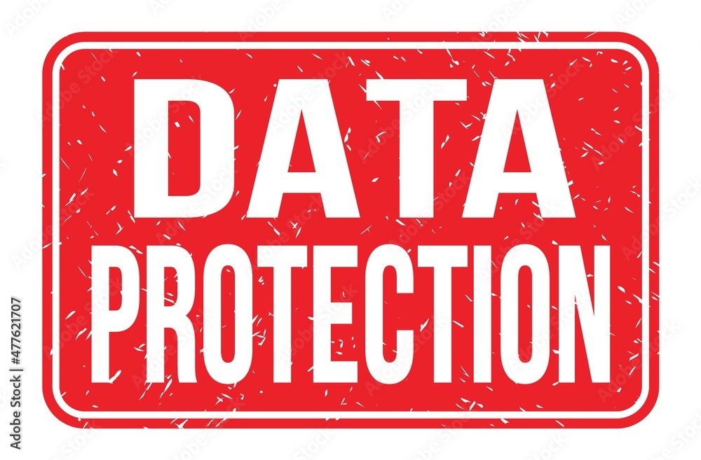 DATA PROTECTION, words on red rectangle stamp sign DATA PROTECTION, words on red rectangle stamp sign