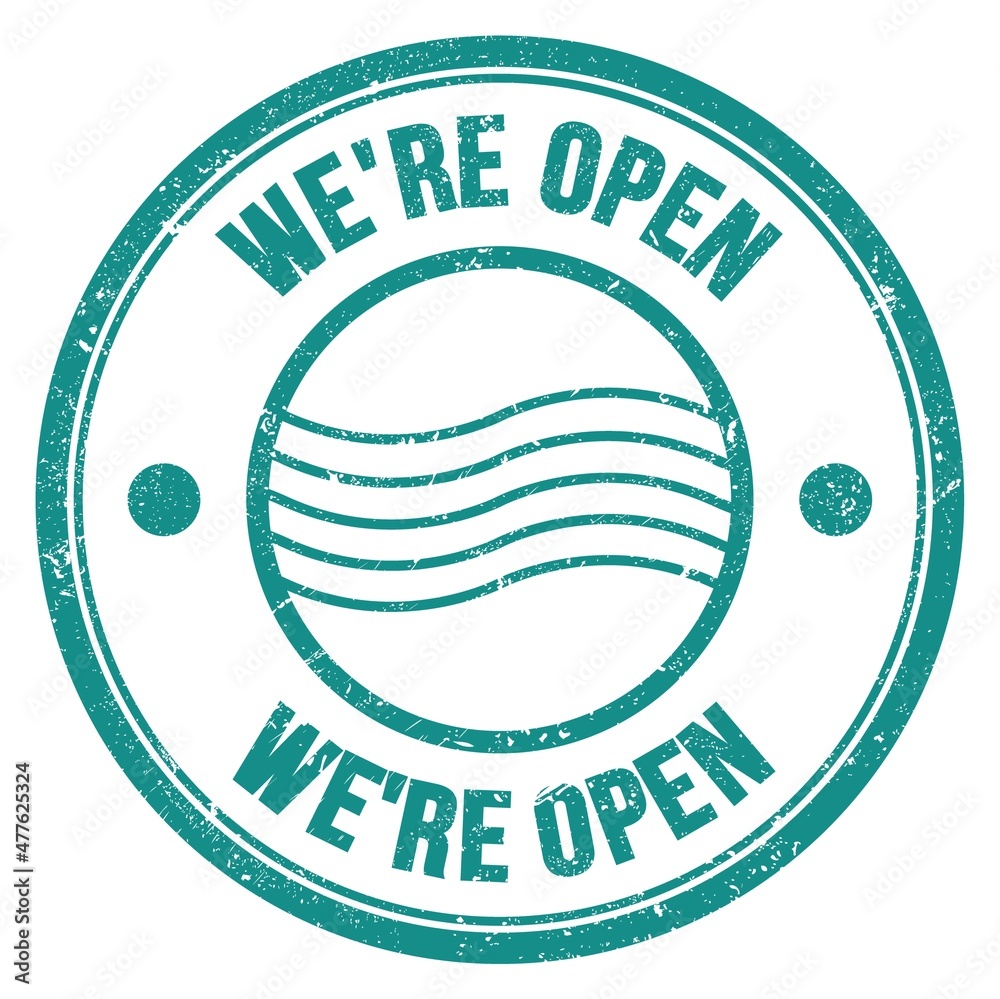 WE'RE OPEN text written on blue round postal stamp sign WE'RE OPEN text written on blue round postal stamp sign