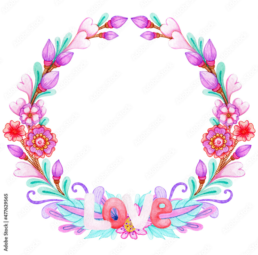 Frame, bright fantasy flowers and hearts with the inscription Love. Wreath with place for text. Hand drawn watercolor painting isolated on white background.