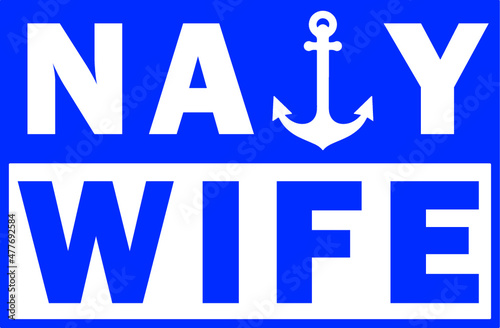 Navy Wife Vector Graphic