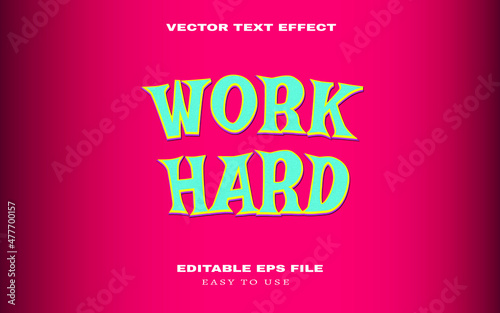Editable work hard text effect with vintage texture