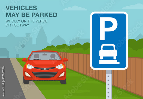 British outdoor parking rules. Close-up view of a "Vehicles may be parked wholly on the verge or footway" sign.  Front view of a red sedan car parked on verge. Flat vector illustration template.