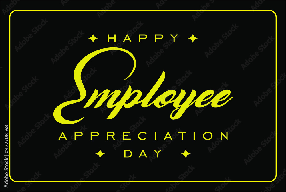 Happy Employee Appreciation Day, Employee Appreciation Day