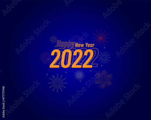 Vector illustration of new year 2022, on dark blue background and fireworks, text Happy New Year. Concept for holiday decoration, card, poster, banner, flyer, template, background.