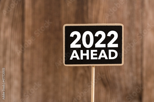 New year concept about 2022 ahead