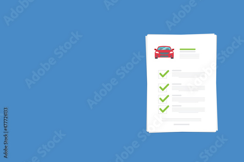 Car insurance document, report. Paper agreement checklist or loan checkmarks form list approved with automobile icon, vehicle financial, car dealership legal deal.  © madedee