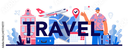 Travel typographic header. Tourism specialist selling tours. Vacation