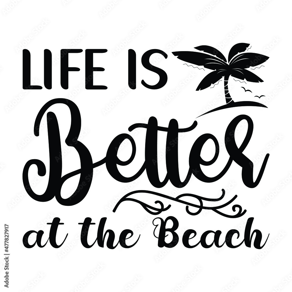 life-is-better-at-the-beach-happy-summer-shirt-print-template