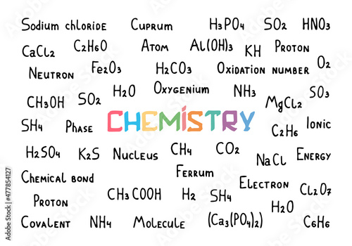 Chemical theme background with chemical formulas in doodle style. The inscription "Chemistry" in the middle of the picture. Hand Drawn.