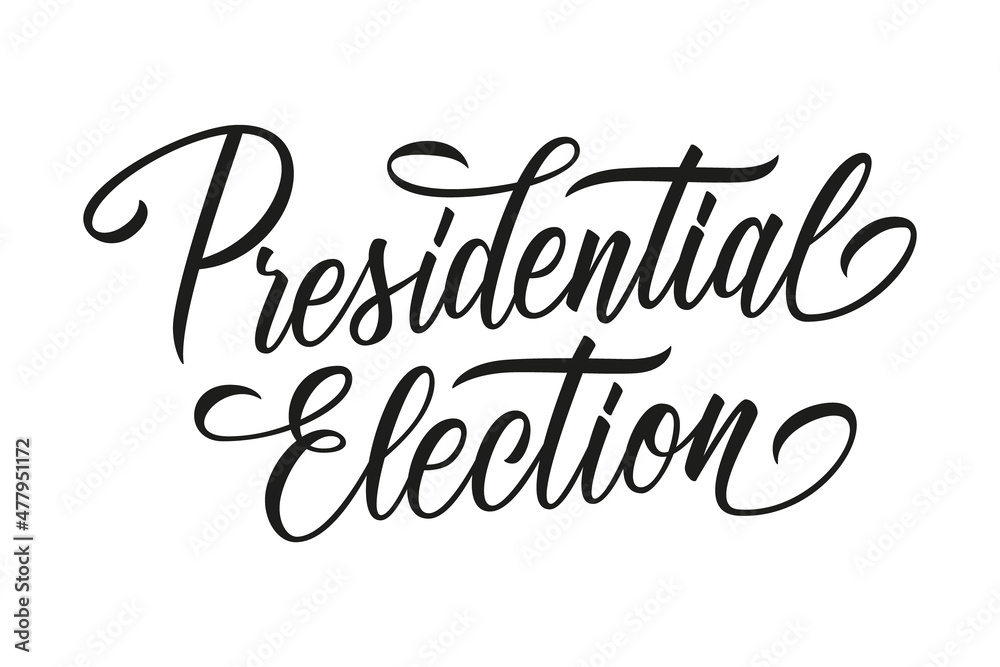 Presidential Election hand lettering. Calligraphic element for your graphic design. Vector Illustration.