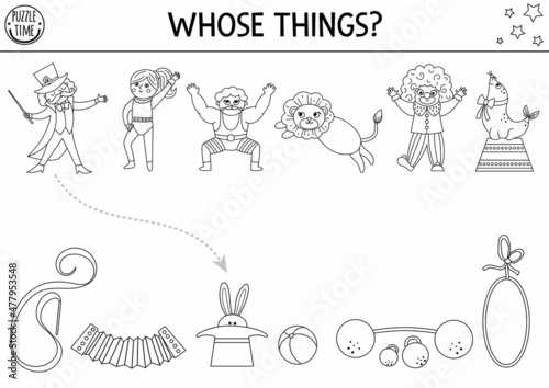 Circus black and white matching activity with cute characters. Amusement show line puzzle with clown, magician, gymnast, animals. Match the objects coloring page. Whose things game.