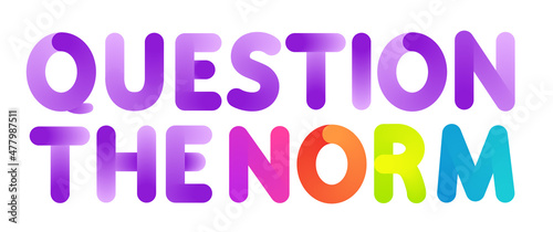 question the norm lettering