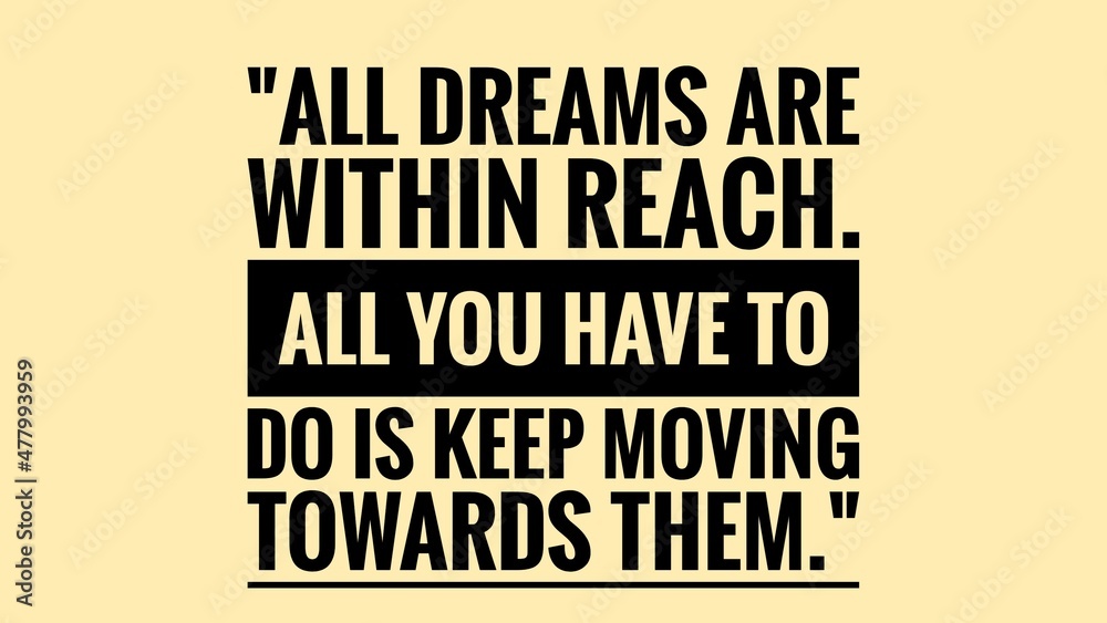 Fototapeta premium Inspiration Motivational Life Quotes on background design can use for decoration your blog or web design. Positive Thinking Quotes.