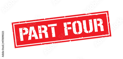 Grunge red part four word square stamp sign isolated on white background