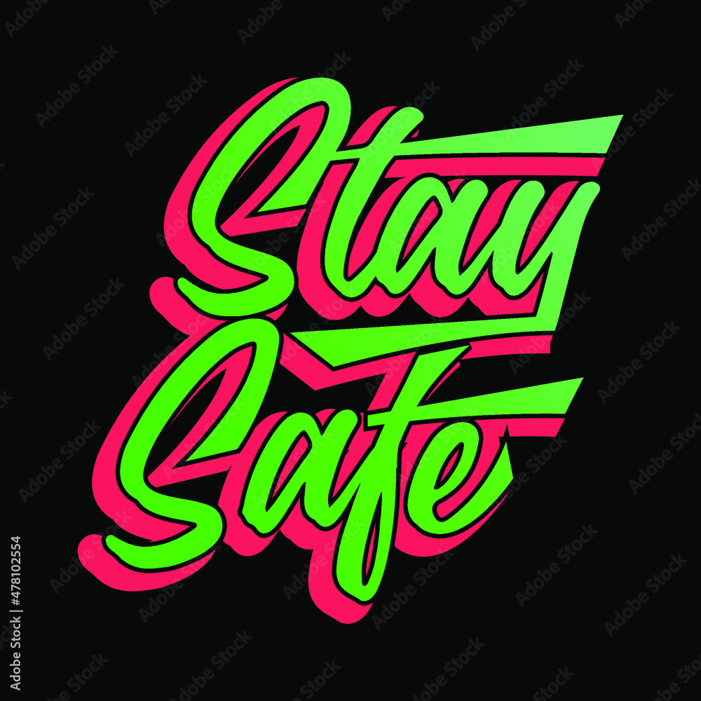 Stay safe, colorful Typography T-Shirt, Typography T-Shirt, minimalist typography t-shirt design.