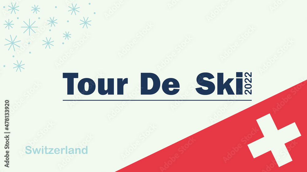 Tour de ski Switzerland Tour de ski Switzerland