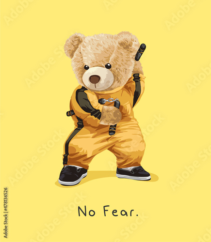 Foto no fear slogan with bear doll holding karate stick vector illustration