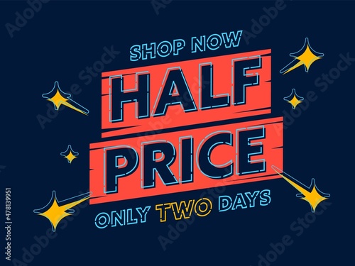 Shop now with half price only two days promotion banner