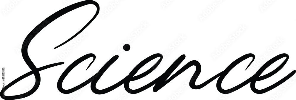 Science Cursive Text Lettering Phrase Science Cursive Text Lettering Phrase