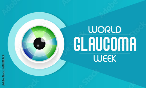 World Glaucoma Week is observed every year in March, it is a group of eye conditions that damage the optic nerve, the health of which is vital for good vision. Vector illustration