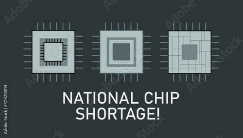 Vector showing semiconductor shortage, three chips with message 'national chip shortage' written below. Supply chain problems due to Covid-19. Business, computer, vehicle chips, processors. 