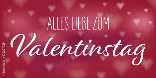 Alles Liebe zum Valentinstag - Text und Herzbokeh. Roter Hintergrund.