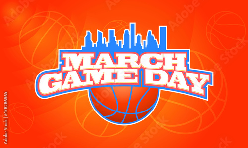 Game Day basketball tournament in March. Basketball playoff. Played each spring in the United States. Sport poster. Vector illustration EPS 10.