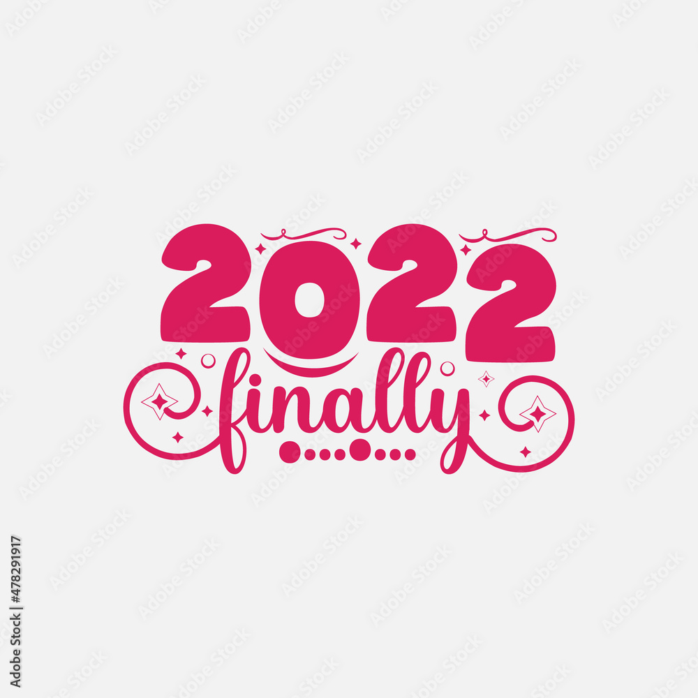 2022 finally typography lettering for t shirt
