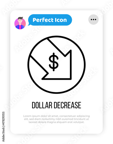 Dollar decreasing thin line icon: arrow symbol falling down. Rate cut, finance crisis, price reduction. Vector illustration.