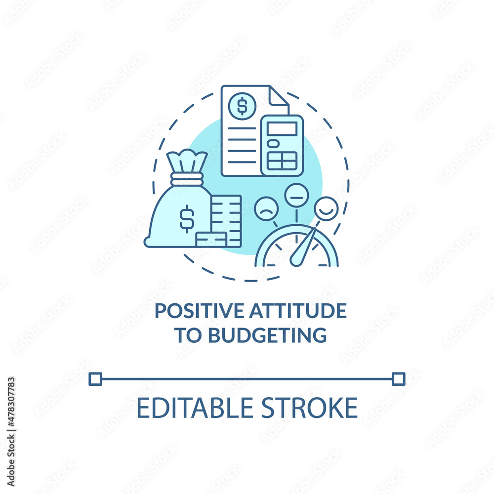 Positive attitude to budgeting turquoise concept icon. Financial plan abstract idea thin line illustration. Isolated outline drawing. Editable stroke. Roboto-Medium, Myriad Pro-Bold fonts used