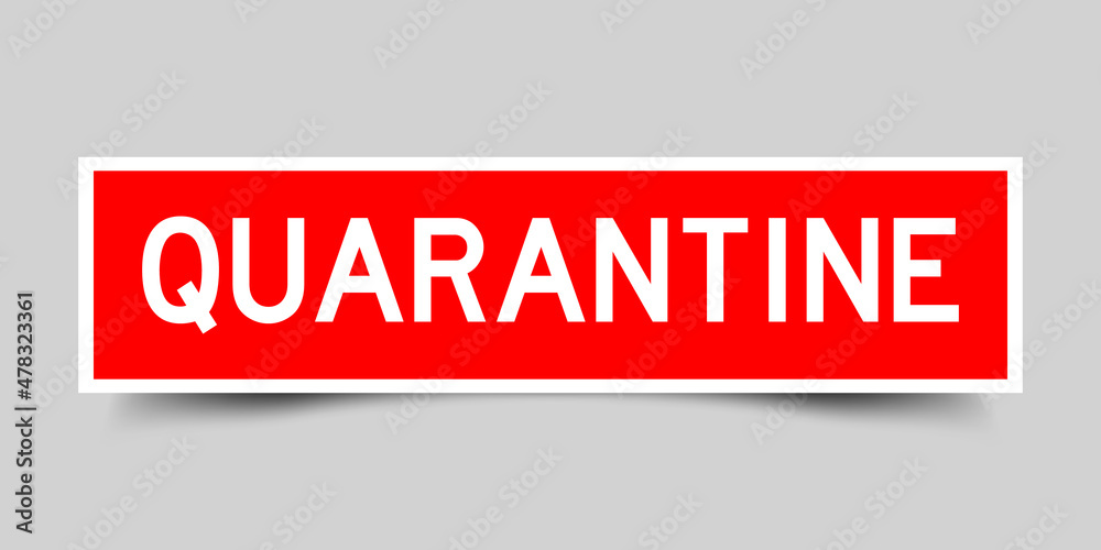 Square label banner with word quarantine in red color on gray background Square label banner with word quarantine in red color on gray background