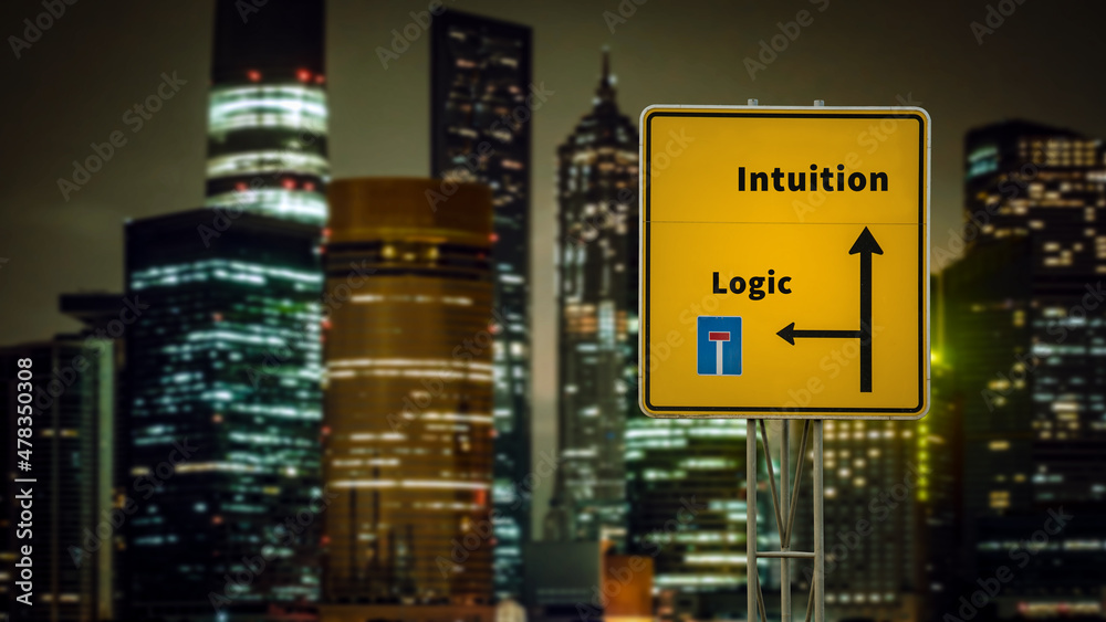 Street Sign Intuition versus Logic Street Sign Intuition versus Logic