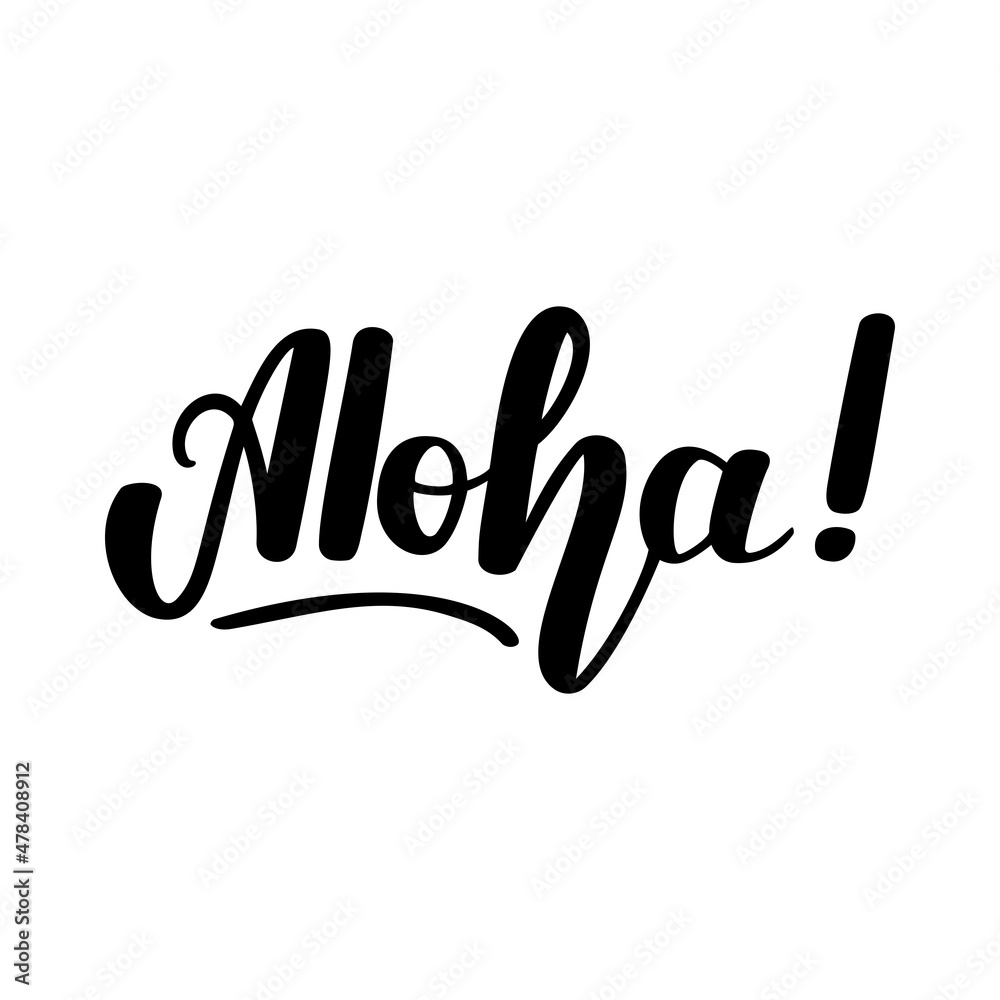 Aloha. Handwritten lettering on white background. illustration