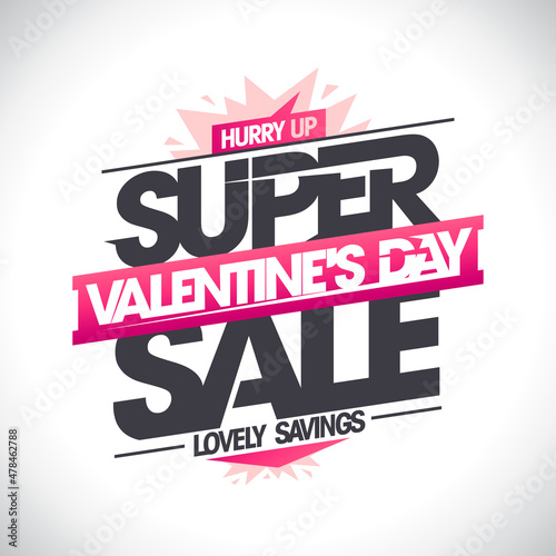 Super Valentine's day sale, lovely savings, hurry up, vector web banner