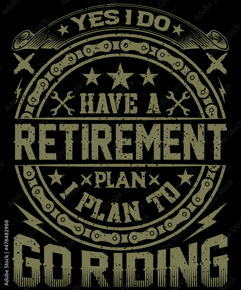 Yes I Do Have A Retirement Plan I Plan To Go Riding
