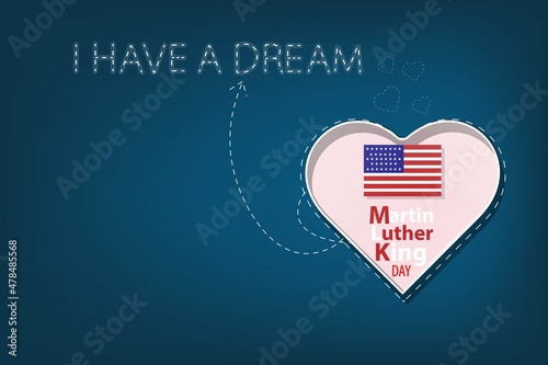 Heart shape inside, martin Luther king Jr day with USA flag , I have a dream text  vector illustration.