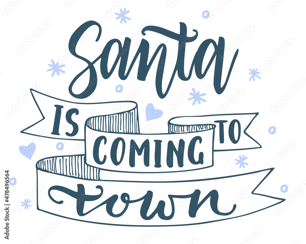 Obraz premium Santa is coming in town. Background Banner for social media content. Vector hand drawn lettering illustration design. Art comic style poster, t shirt print, post card, video blog cover
