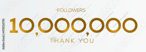 10000000 followers thank you celebration, 10 Million followers template design for social network and follower, Vector illustration. photo