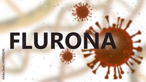 Flurona disease. Flu at same time as Covid-19. Coronavirus infection. Flurona letters on light background. SARS-CoV-2 and Omicron mutation. Delta plus flu variant. Deadly disease. 3d rendering.