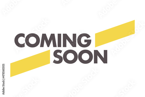 Modern, simple, bold typographic design of a saying "Coming Soon" in yellow and grey colors. Cool, urban, trendy graphic vector art