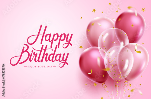 Birthday pink balloons vector design. Happy birthday greeting text in pink space with girly balloon bunch and confetti elements for cute birth day celebration. Vector illustration.
