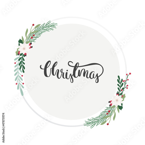 Circle with hand drawn calligraphy decorated with white winter bouquets. Flat trendy illustrations of branches and leaves, pretty vector design. Can also be used for wedding decorations. 