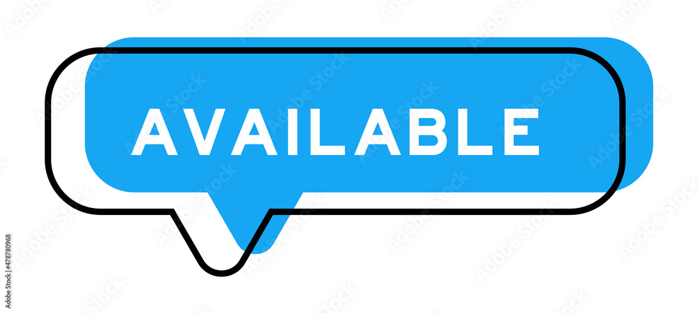 Speech banner and blue shade with word available on white background Speech banner and blue shade with word available on white background